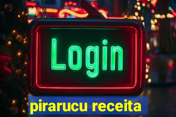 pirarucu receita